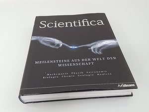 Bild des Verkufers fr Scientifica. Meilensteine aus der Welt der Wissenschaft zum Verkauf von SIGA eG