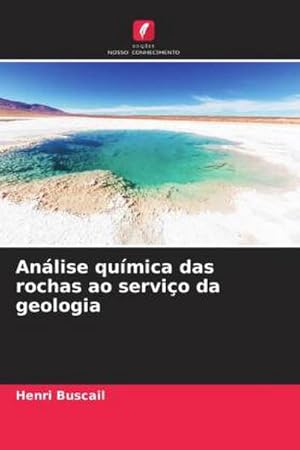 Seller image for Anlise qumica das rochas ao servio da geologia for sale by BuchWeltWeit Ludwig Meier e.K.