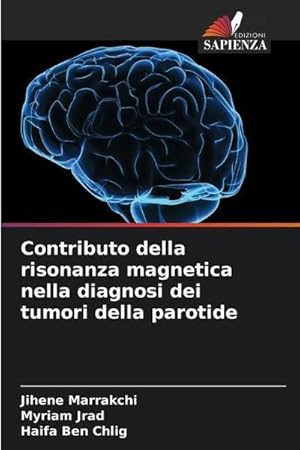 Seller image for Contributo della risonanza magnetica nella diagnosi dei tumori della parotide for sale by BuchWeltWeit Ludwig Meier e.K.