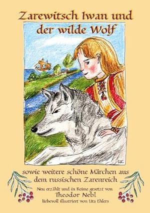 Immagine del venditore per Zarewitsch Iwan und der wilde Wolf venduto da BuchWeltWeit Ludwig Meier e.K.