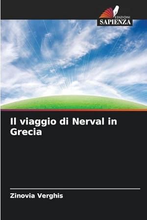 Seller image for Il viaggio di Nerval in Grecia for sale by BuchWeltWeit Ludwig Meier e.K.