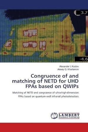 Imagen del vendedor de Congruence of and matching of NETD for UHD FPAs based on QWIPs a la venta por BuchWeltWeit Ludwig Meier e.K.