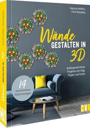 Seller image for Wnde gestalten in 3-D Auergewhnliche Projekte mit Holz, Papier und Farbe for sale by primatexxt Buchversand