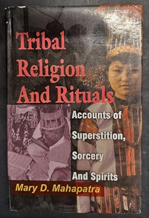 Seller image for Tribal Religion and Rituals : Accounts of Superstition, Sorcery and Spirits for sale by Librairie de l'Avenue - Henri  Veyrier