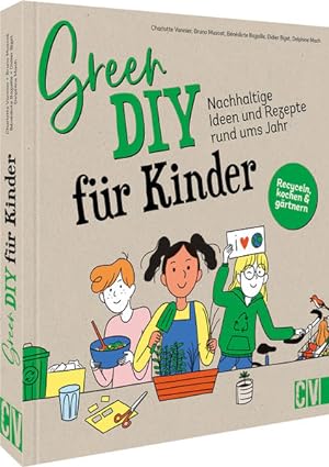 Image du vendeur pour Green DIY fr Kinder Nachhaltige Ideen und Rezepte rund ums Jahr mis en vente par primatexxt Buchversand