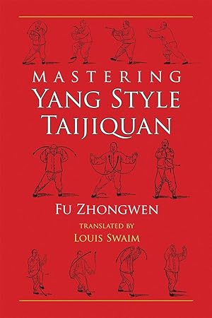 Bild des Verkufers fr Mastering Yang Style Taijiquan zum Verkauf von moluna