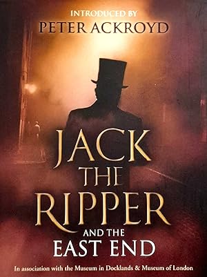 Seller image for Jack The Ripper And The East End. for sale by Banfield House Booksellers