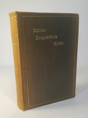 Bild des Verkufers fr Ausgewhlte Briefe von Friedrich von Schiller - Erster Band, Lederausgabe Hausbcherei der Deutschen Dichter-gedchtnis-Stiftung, Zwlfter Band zum Verkauf von ANTIQUARIAT Franke BRUDDENBOOKS