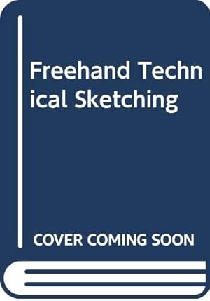 Seller image for Freehand Technical Sketching for sale by WeBuyBooks