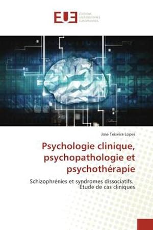 Image du vendeur pour Psychologie clinique, psychopathologie et psychothrapie mis en vente par BuchWeltWeit Ludwig Meier e.K.
