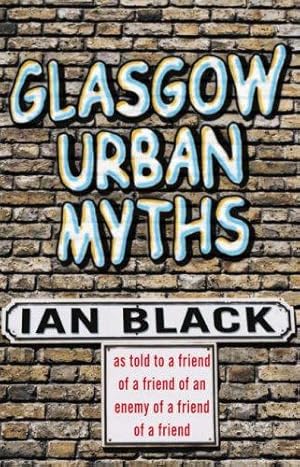 Bild des Verkufers fr Glasgow Urban Myths zum Verkauf von WeBuyBooks