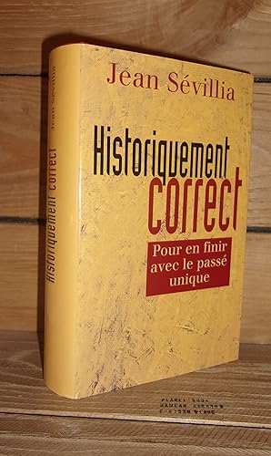 Imagen del vendedor de HISTORIQUEMENT CORRECT : Pour en finir avec le pass unique a la venta por Planet's books