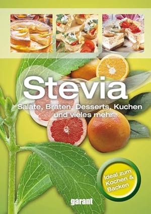 Bild des Verkufers fr Stevia: Salate, Braten, Desserts, Kuchen und vieles mehr zum Verkauf von Versandantiquariat Felix Mcke