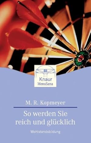 Bild des Verkufers fr So werden Sie reich und glcklich: Wohlstandsbildung zum Verkauf von Versandantiquariat Felix Mcke