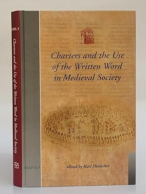 Seller image for Charters and the Use of the Written Word in Medieval Society. for sale by Der Buchfreund