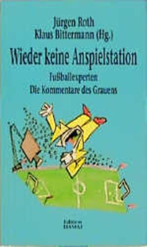 Seller image for Wieder keine Anspielstation for sale by Versandantiquariat Felix Mcke