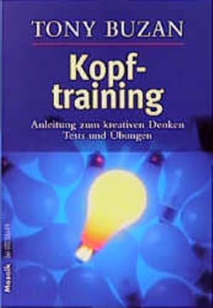 Seller image for Kopftraining: Anleitung zum kreativen Denken - Tests und bungen for sale by Versandantiquariat Felix Mcke