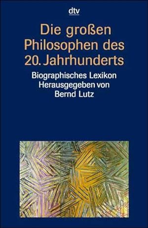 Seller image for Die groen Philosophen des Zwanzigsten Jahrhunderts. Biographisches Lexikon. for sale by Versandantiquariat Felix Mcke