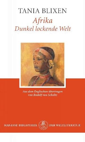 Immagine del venditore per Afrika - dunkel lockende Welt (Manesse Bibliothek der Weltliteratur) venduto da Versandantiquariat Felix Mcke