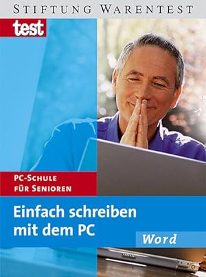 Bild des Verkufers fr Einfach schreiben mit dem PC: PC-Schule fr Senioren zum Verkauf von Versandantiquariat Felix Mcke