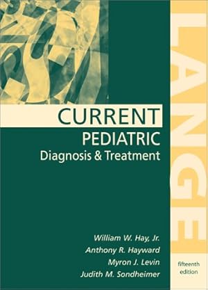 Seller image for Current Pediatric Diagnosis and Treatment (Lange Medical Books) for sale by WeBuyBooks