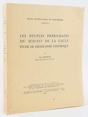Les Peuples Préromains du Sud-Est de la Gaule. Etude de Géographie Historique. -