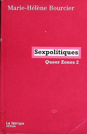 Image du vendeur pour Sexpolitiques. Queer zones 2. mis en vente par Antiquariat Bookfarm