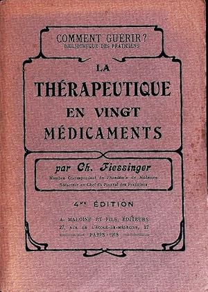 Seller image for La thrapeutique en vingt mdicaments. "La thrapeutique en clientle". Comment gurir? Bibliothque des praticiens. for sale by Antiquariat Bookfarm