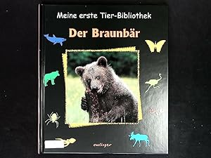 Bild des Verkufers fr Der Braunbr. Meine erste Tier-Bibliothek. zum Verkauf von Antiquariat Bookfarm