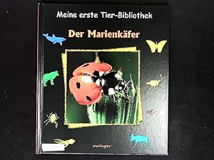 Bild des Verkufers fr Der Marienkfer. Meine erste Tier-Bibliothek. zum Verkauf von Antiquariat Bookfarm