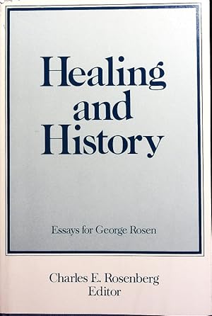 Seller image for Healing and history. Essays for George Rosen. for sale by Antiquariat Bookfarm