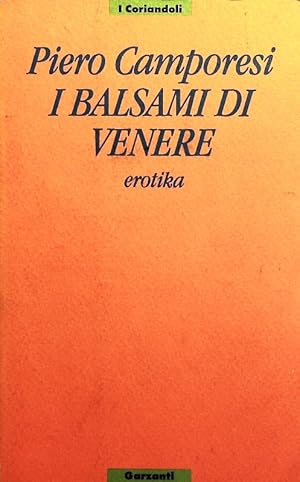 Seller image for I balsami di Venere. Erotika. for sale by Antiquariat Bookfarm