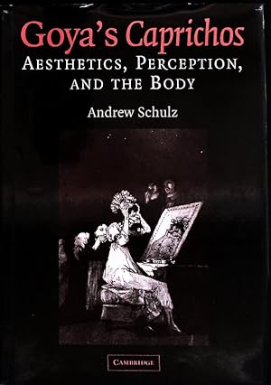 Immagine del venditore per Goya's "Caprichos". Aesthetics, perception, and the body. venduto da Antiquariat Bookfarm