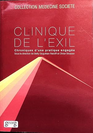 Bild des Verkufers fr Clinique de l'exil. Chroniques d'une pratique engage. zum Verkauf von Antiquariat Bookfarm