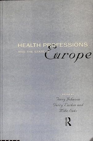 Bild des Verkufers fr Health professions and the state in Europe. zum Verkauf von Antiquariat Bookfarm