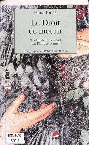 Bild des Verkäufers für Le droit de mourir. zum Verkauf von Antiquariat Bookfarm
