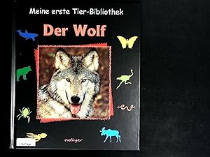 Bild des Verkufers fr Der Wolf. Meine erste Tier-Bibliothek. zum Verkauf von Antiquariat Bookfarm
