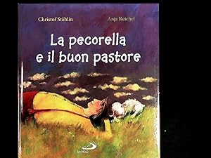 Seller image for La pecorella e il buon pastore for sale by Antiquariat Bookfarm
