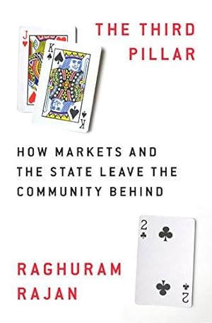 Bild des Verkufers fr The Third Pillar: How Markets and the State Leave the Community Behind zum Verkauf von WeBuyBooks 2