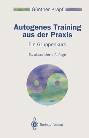 Imagen del vendedor de Autogenes Training aus der Praxis a la venta por Rheinberg-Buch Andreas Meier eK