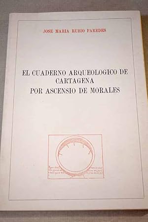 Bild des Verkufers fr El cuaderno arqueolgico de Cartagena zum Verkauf von Alcan Libros