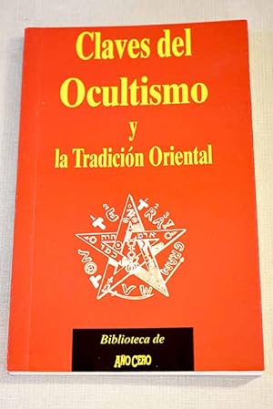 Claves del ocultismo y la tradición oriental