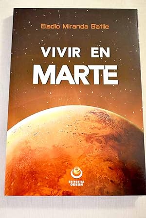 Imagen del vendedor de Vivir en Marte a la venta por Alcan Libros