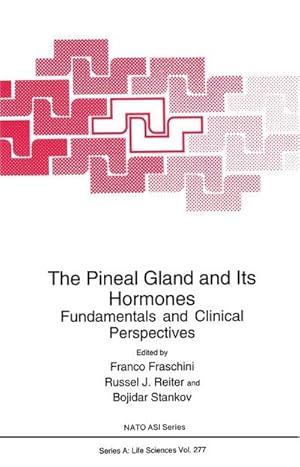 Bild des Verkufers fr The Pineal Gland and Its Hormones:: Fundamentals and Clinical Perspectives zum Verkauf von BuchWeltWeit Ludwig Meier e.K.