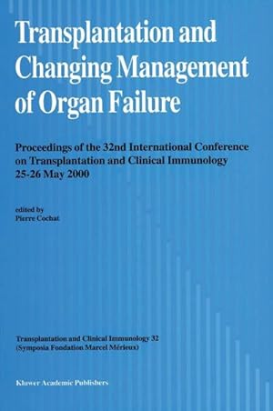 Imagen del vendedor de Transplantation and Changing Management of Organ Failure a la venta por BuchWeltWeit Ludwig Meier e.K.