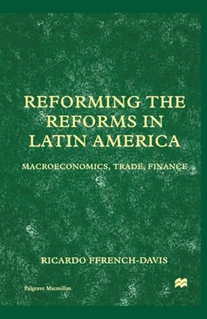 Immagine del venditore per Reforming the Reforms in Latin America venduto da BuchWeltWeit Ludwig Meier e.K.