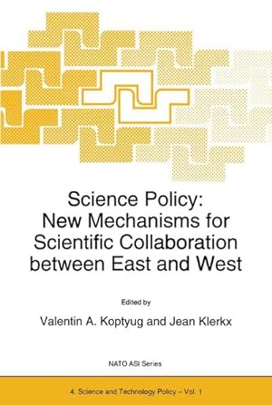 Seller image for Science Policy: New Mechanisms for Scientific Collaboration Between East and West for sale by BuchWeltWeit Ludwig Meier e.K.