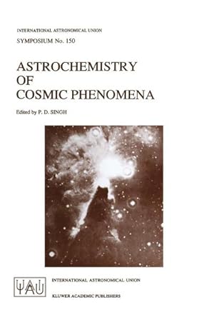 Image du vendeur pour Astrochemistry of Cosmic Phenomena mis en vente par BuchWeltWeit Ludwig Meier e.K.