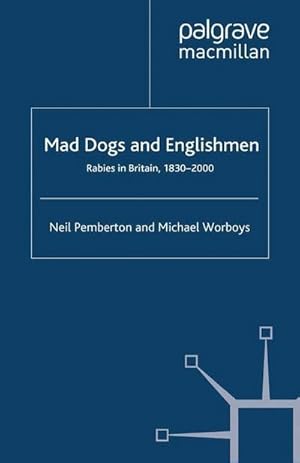 Seller image for Rabies in Britain: Dogs, Disease and Culture, 1830-2000 for sale by BuchWeltWeit Ludwig Meier e.K.