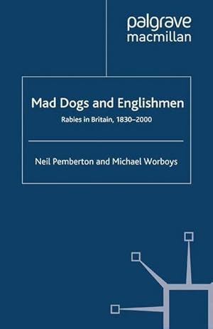 Immagine del venditore per Rabies in Britain: Dogs, Disease and Culture, 1830-2000 venduto da BuchWeltWeit Ludwig Meier e.K.